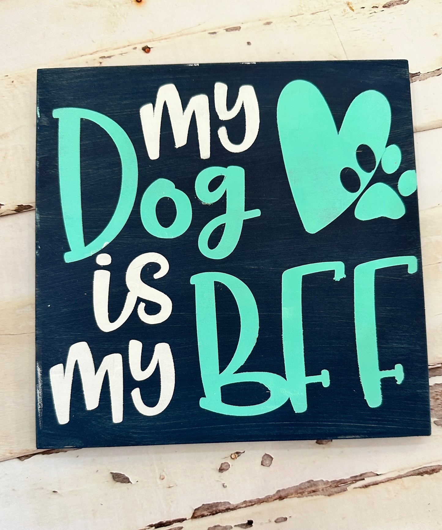 My Dog is my Bff A5840N: Square Design