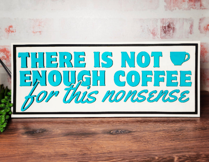 There is not enough coffee for this nonsense A5935: 3D Plank