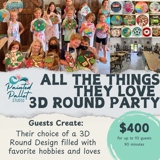 Children holding 3D round crafts with promotional text for 'All the Things They Love 3D Round Party' at The Painted Pallet Studio.
