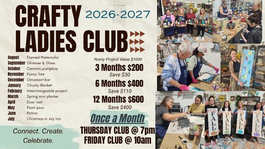 Promotional flyer for Crafty Ladies Club 2026-2027, featuring text detailing monthly project values and club times alongside a collage of photos showing women crafting together in a shop and studio.