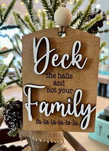 Deck the Halls and not your Family: 3D Ornaments A5153N