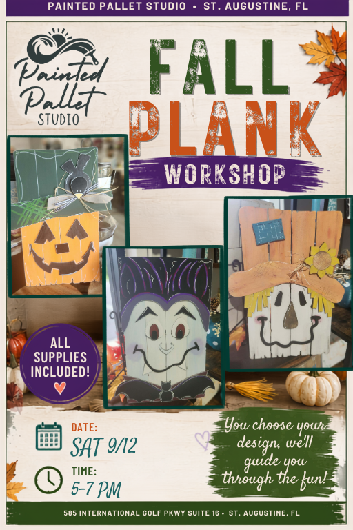 Promotional flyer for a 'Fall Plank Workshop' by Painted Pallet Studio, featuring three sample hand-painted wooden signs (a jack-o'-lantern, a witch, and a scarecrow), a purple banner reading 'ALL SUPPLIES INCLUDED!', and event details for Saturday 9/12 from 5-7 PM.