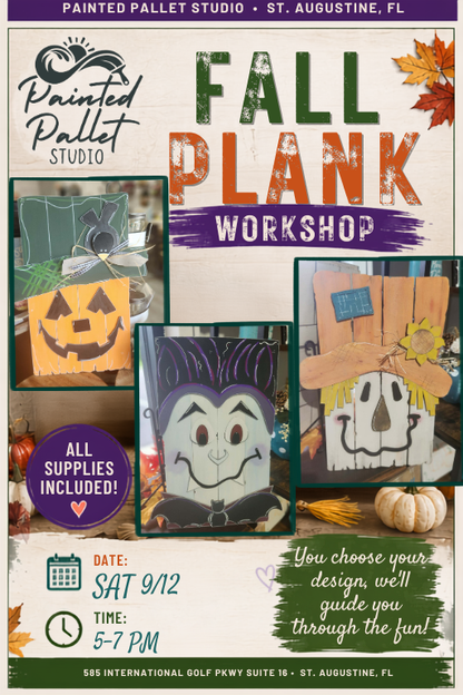 Promotional flyer for a 'Fall Plank Workshop' by Painted Pallet Studio, featuring three sample hand-painted wooden signs (a jack-o'-lantern, a witch, and a scarecrow), a purple banner reading 'ALL SUPPLIES INCLUDED!', and event details for Saturday 9/12 from 5-7 PM.