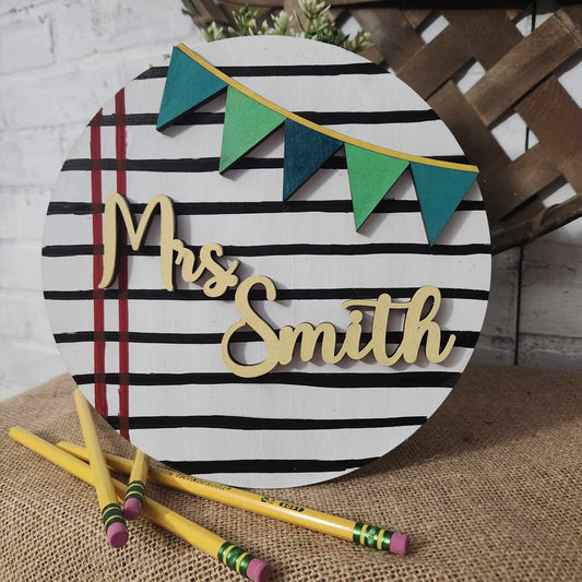 Notebook paper teacher sign:  3D round door hanger