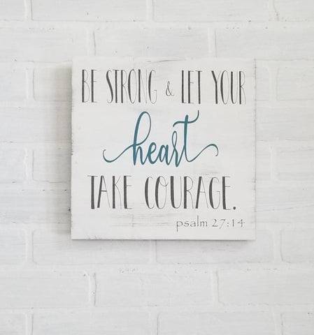 Be strong and let you heart take courage:  Square Design A1246N