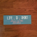 Life is short dance in the kitchen: Plank Design A1273N