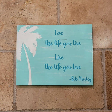 Love the life you live and live the life you love: Rectangle A1369N