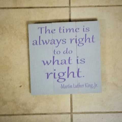 The time is always right to do what is right:  Square Design A1235N
