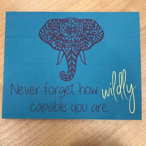 Never forget how wildly capable you are: Rectangle A1373N